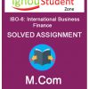 IGNOU IBO 6 solved assignment (M.Com 1st year)