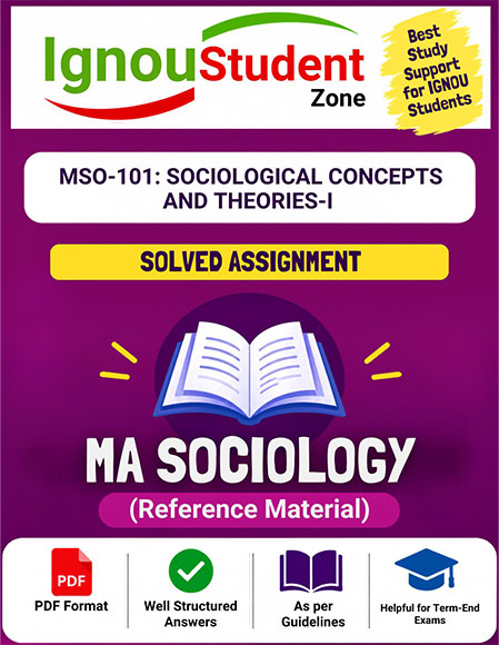 ignou-mso-101-solved-assignment IGNOU MSO 1 Solved Assignment (MSO-101 : Sociological Concepts and Theories-I )
