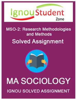 IGNOU MSO 2 Solved Assignment (MSO-002 : Research Methodologies and Methods)
