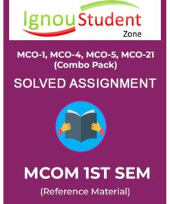 IGNOU MCO (1,4,5,21) Solved assignment combo pack - MCOM 1st Semester Solved Assignments