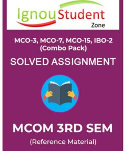 IGNOU MCO (3,7,15) & IBO 2 Solved Assignment Combo pack