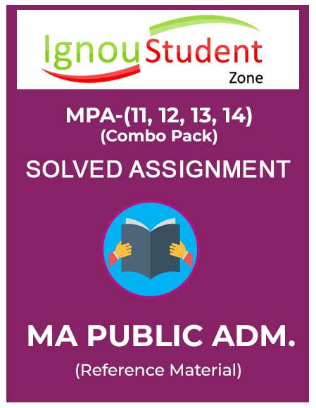IGNOU MA Public Administration First Year Solved Assignment Combo pack (MPA-11, MPA-12, MPA-13, MPA-14)