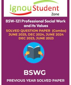 BSW 121 SOLVED QUESTION PAPER (Combo) JUNE 2025, DEC 2024, JUNE 2024 DEC 2023, JUNE 2023