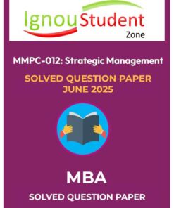 MMPC 012 Solved Question paper June 2025 (IGNOU MBA)
