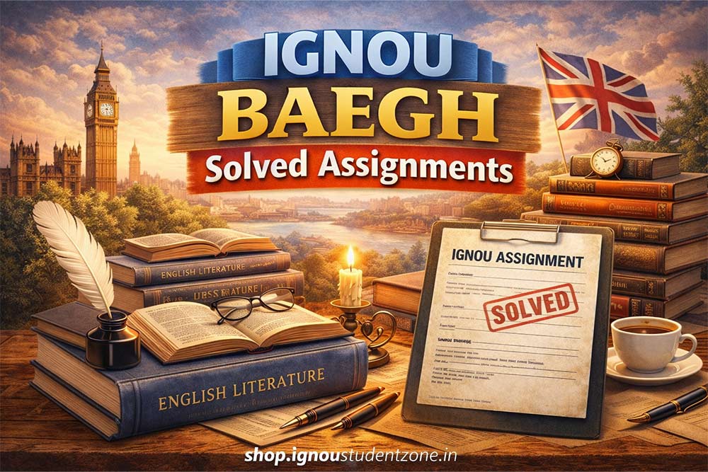 IGNOU BAEGH Solved Assignments 2025-26
