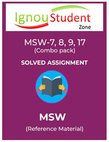IGNOU MSW 7, MSW 8, MSW 9, MSW 17 Solved Assignment Combo in English / Hindi medium